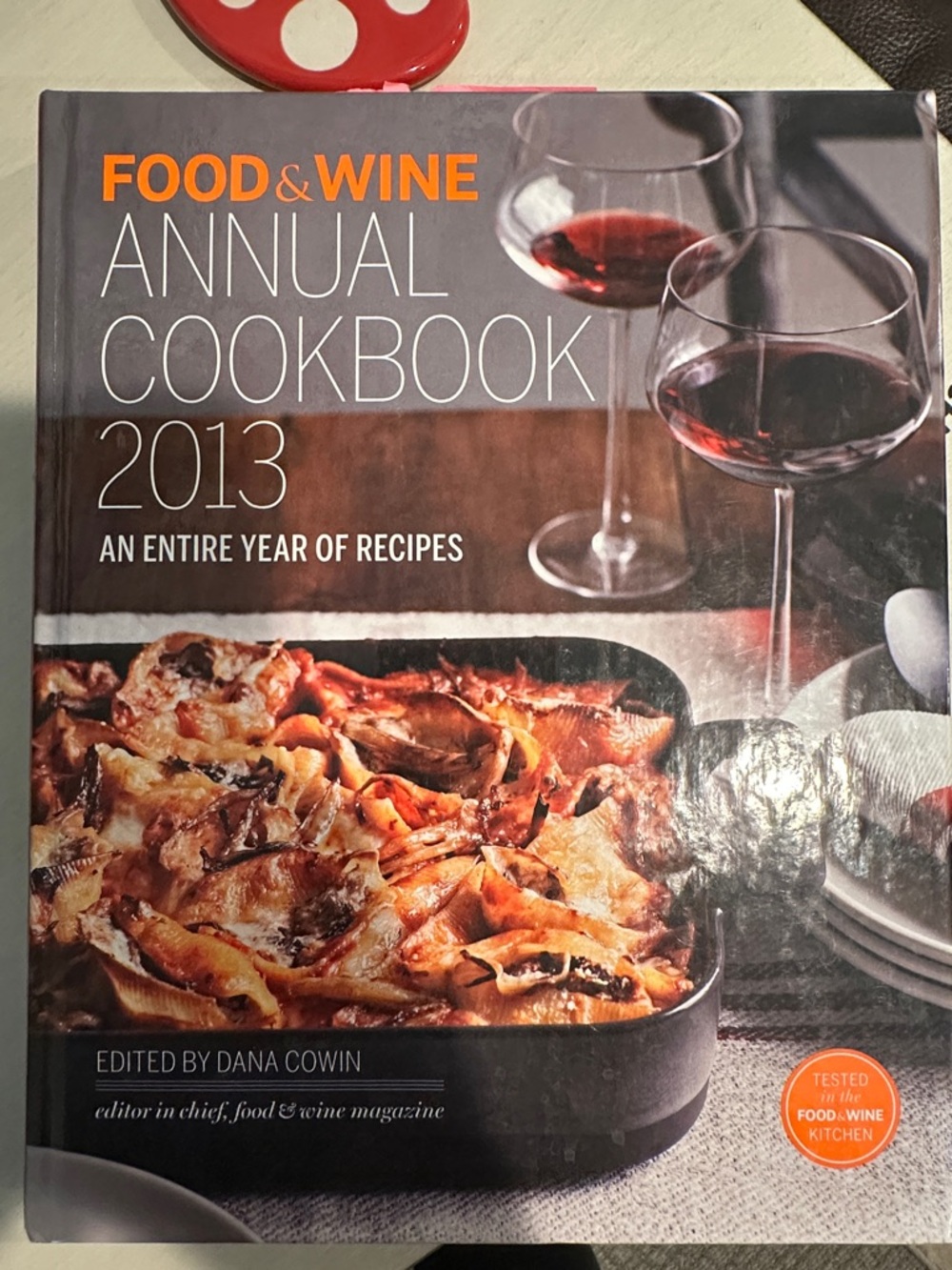 Food & Wine Annual Cookbook 2013 - Hardcover Cookbook